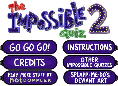 Use your pointless knowledge to guess these video game songs D This is apparently impossible because only three person has gotten 100, Guess the Song. . The impossible quiz unblocked